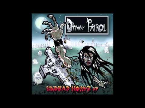 Dawn Patrol-2013-Undead Horde EP(Full Album)