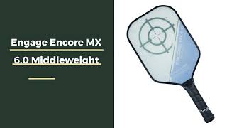 Video thumbnail: Engage Encore MX 6.0 Middleweight Composite Pickleball Paddle