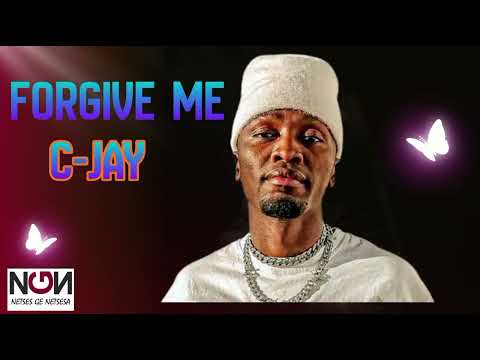 C-JAY -  FORGIVE ME (AUDIO)