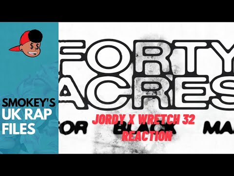 American Rapper First Time Hearing - JORDY x WRETCH 32 - FORTY ACRES  (UK Rap Reaction)