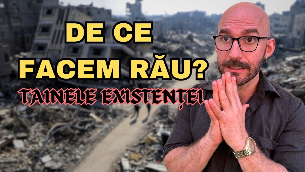 De ce fac oamenii rău? | Tainele Existenței 5