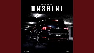 Umshini (feat. Skara & Vida)