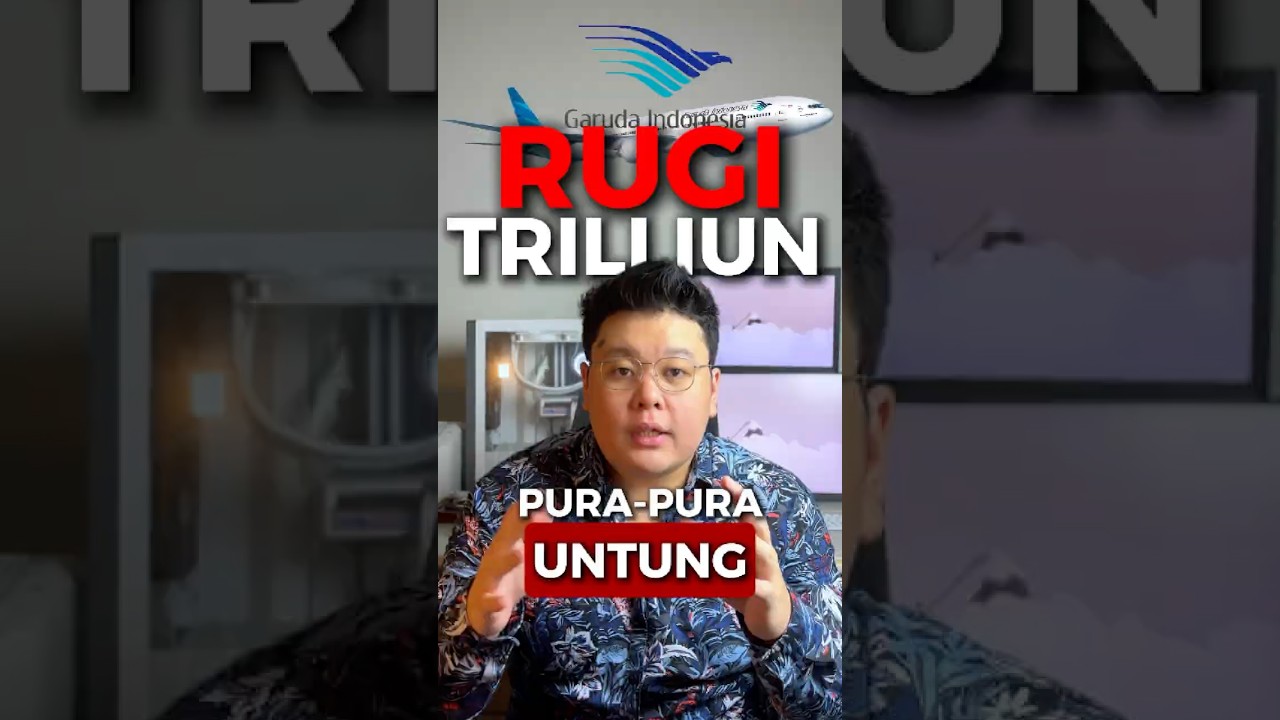 Garuda Indonesia - Laporan keuangan untung fiktif #bisnis #permainan #garuda #bongkar