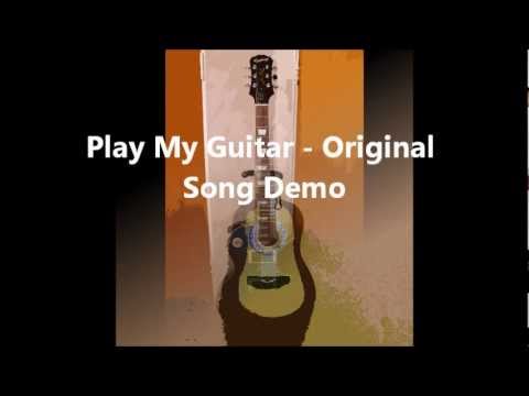 Play My Guitar Original Song Demo by Mark Fraser.wmv