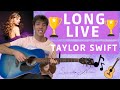 Taylor Swift - Long Live (TV) guitar cover (tabs + chords + lyrics) 🎸🎶