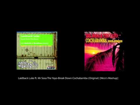 Laidback Luke ft Mr Sosa & The Yayo - Break Down Cochabamba - Nico's Mashup