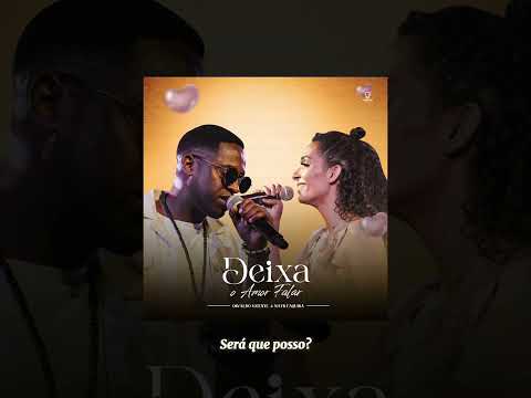 Deixa o amor falar- Osvaldo Vicente & Nayr Faquirá [Kizomba 2024]