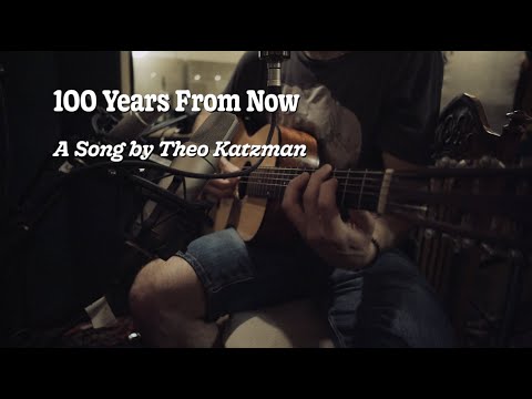 Theo Katzman - 100 Years From Now [Official Video]