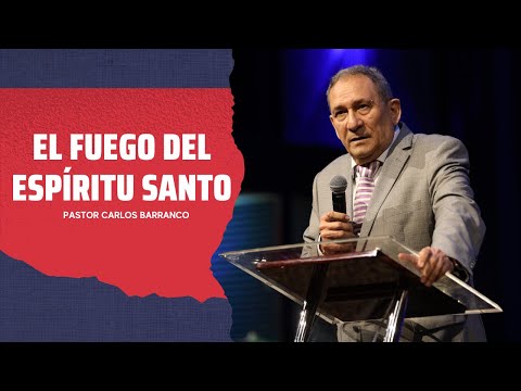 The Fire of the Holy Spirit | Acts 2:1-4 | Pastor Carlos Barranco