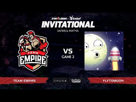 Team Empire vs FlyToMoon, Вторая карта, SL Imbatv Invitational S5 Qualifier