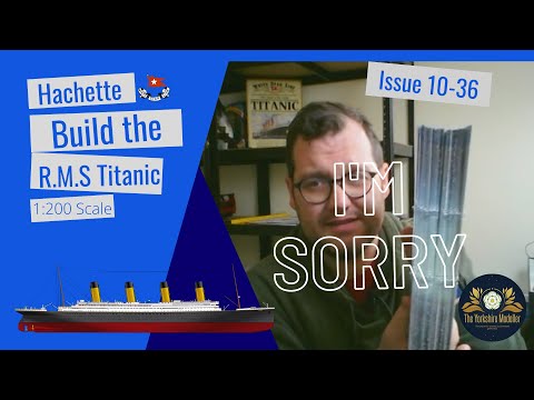 Build the 1:200 scale Hachette R.M.S. Titanic. Issues 10-36
