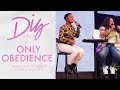 Dig Deep with Dr. Jackie Greene | Only Obedience ft. Pastor Tasha Cobbs Leonard