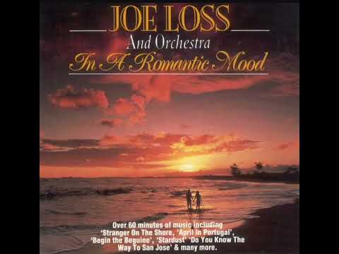 JOE LOSS  ⛵ IN A ROMANTIC MOOD⛵