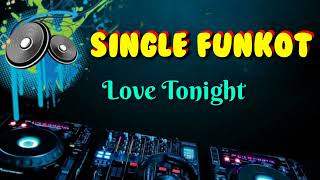 Download lagu Love Tonight ( All I Need is your Love Tonight ) • X-beat 39 Alfred •Single Funkot mp3 Download lagu Love Tonight ( All I Need is your Love Tonight ) • X-beat 39 Alfred •Single Funkot mp3