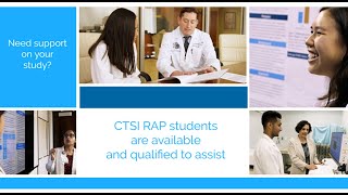 Need Support on a Study CTSI-RAP Students are Available to Assist