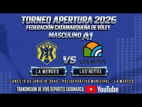 VOLEY - Apertura 2026: Dep. La Merced vs Municipalidad de Los Altos (Mayores Masculino A1)