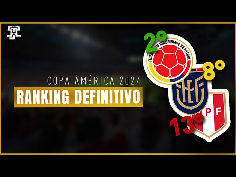 El RANKING FINAL de las 16 SELECCIONES de la COPA AMERICA 2024