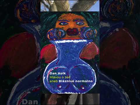 Hlavou o zeď aneb Bláznivé normálno