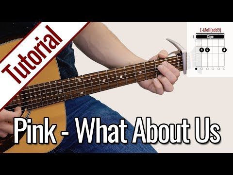 Pink - What About Us | Gitarren Tutorial Deutsch