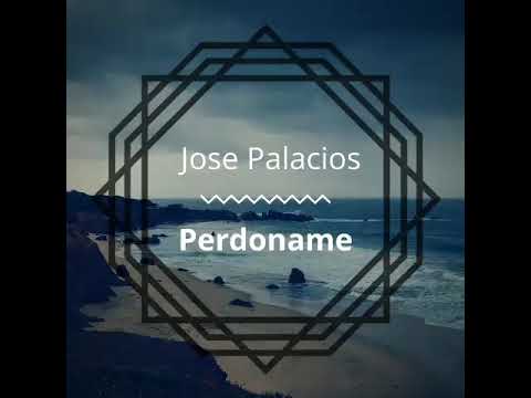 Jose Palacios - Perdoname ( Meesbickle)