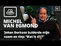 'Johan Derksen bulderde mijn naam en riep: 'Wat is dit?''