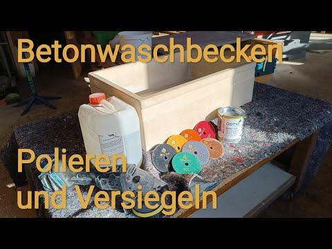 Betonspülbecken selber machen. Politur und Versiegelung.