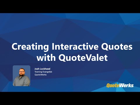 Creating Interactive Quotes with QuoteValet | Feature Spotlight Webinar