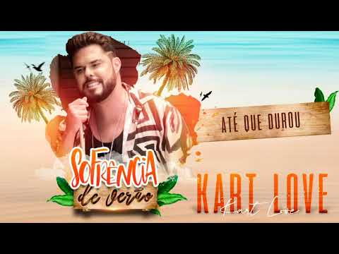 Kart Love - CD Sofrência de Verão 2020 [Repertório Atualizado]