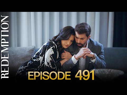 Esaret 491. Bölüm | Redemption Episode 491