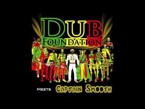 Dub Foundation Meets Captain Smooth (Full Album)