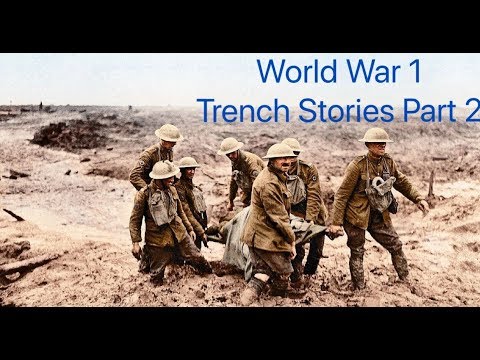 World War 1 Trench Stories Perspective of Arnold Ridley