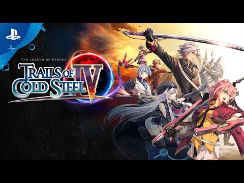 Trails of Cold Steel IV - Story Trailer | PS4