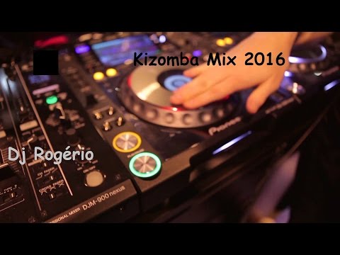 Kizomba Mix 2016 ( The best of Kizomba)