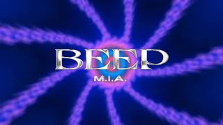 M.I.A. - Beep (Official Lyric Video)