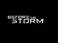 Before the Storm - Unknown Resource - NEW SINGLE ...