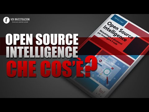 Ti spiego cos'è l'Open Source Intelligence