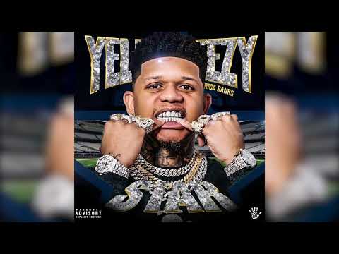 Yella Beezy - "Star" ft. Erica Banks (Official Audio)