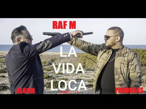 RAF M la vida loca (part1) 2019 (clip officiel)