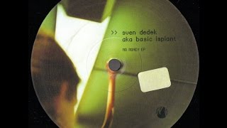 Sven Dedek Aka Basic Implant ‎- Watcha Want