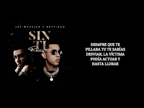 Jay Wheeler ft Brytiago - Sin Ti Remix (Video Letra) #machuelbibliotecario