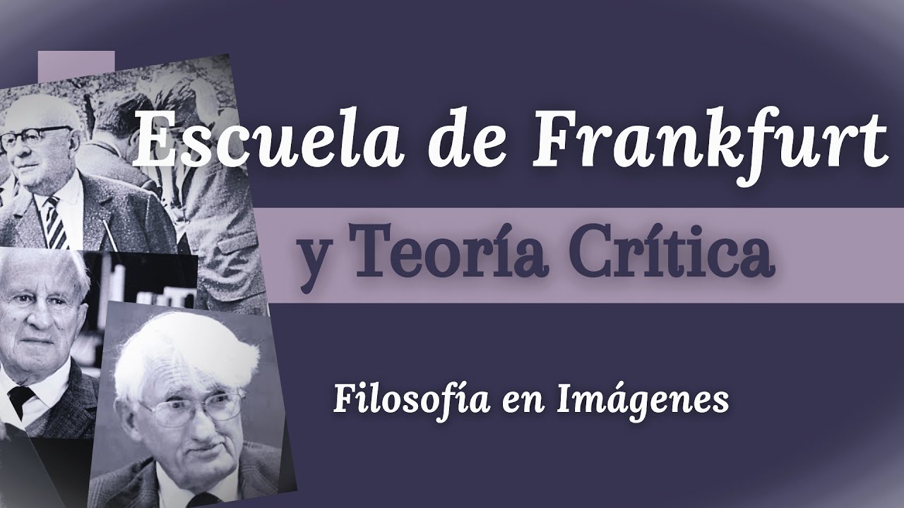 ¿Qué es la ESCUELA DE FRANKFURT? La Filosofía detrás de la TEORÍA CRÍTICA