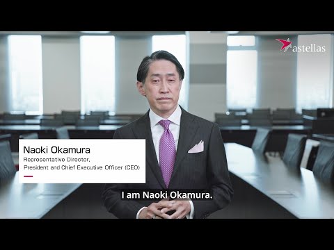 A message from Naoki Okamura, President and CEO at Astellas