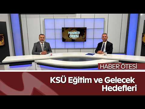 Aksu TV Haber Ötesi | KSÜ Rektörü İbrahim Taner Okumuş Merak Edilenleri Yanıtladı