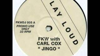 FKW "JINGO" CARL COX REMIX