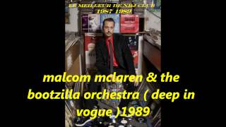 malcolm mclaren & the bootzilla orchestra ( deep in vogue ) 1989