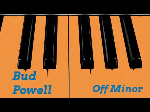 Bud Powell - Off Minor