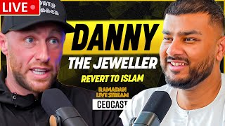 DANNY THE JEWELLER x CEOCAST | Ramadan Live Stream