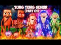TUNG TUNG SUHUR PART 01 GULLI BULLI MAKE JOKE IN HORROR