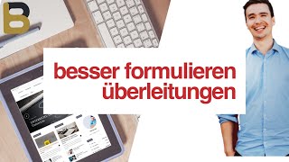 Besser formulieren: Überleitungen