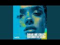 Drive Me Crazy (Extended Version)